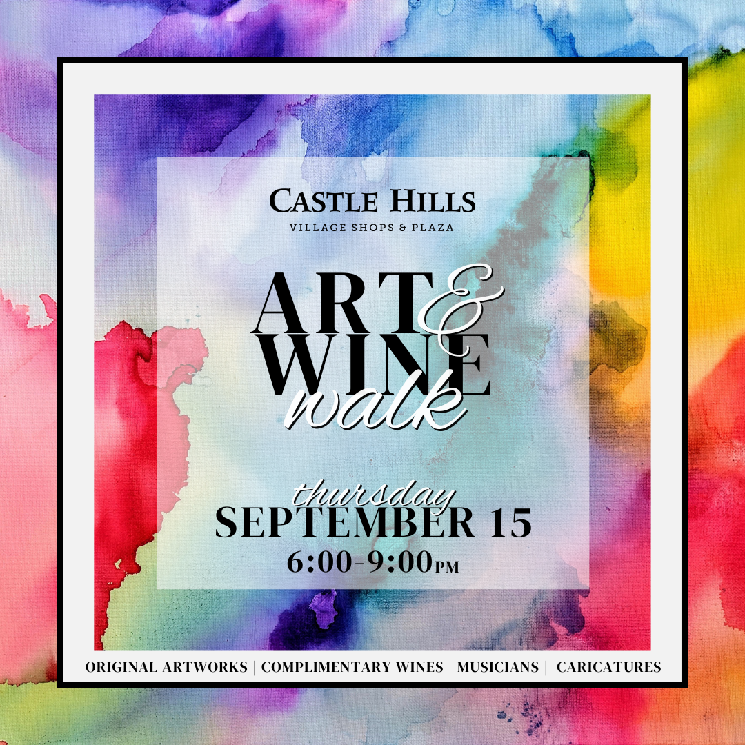 Annual Art & Wine Walk Returns to Castle Hills